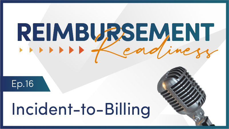 Reimbursement Readiness | Ep.16 Incident-to-Billing