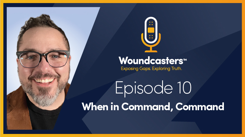 Woundcasters | Ep.10