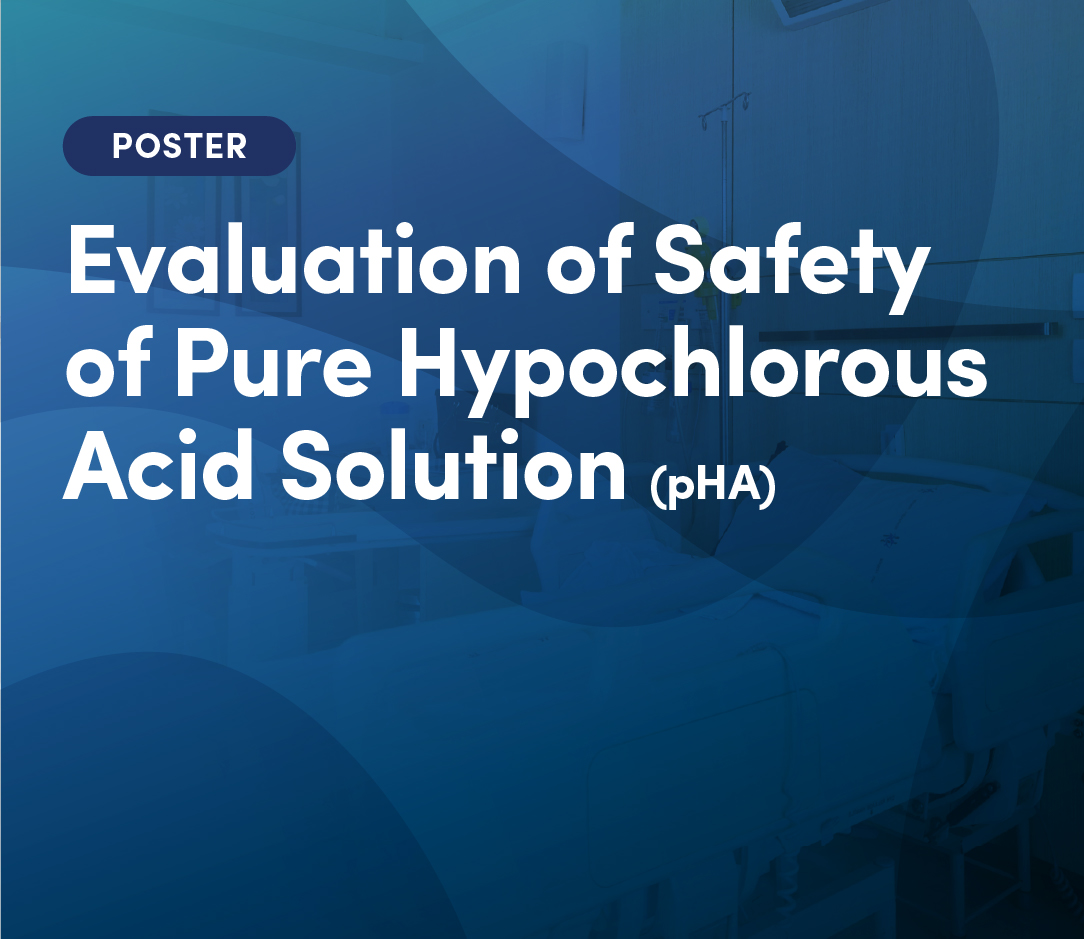 Evaluation of Safety of Pure Hypochlorous Acid (pHA) Solution in 100 Neonates and Preterm Infants with Wounds